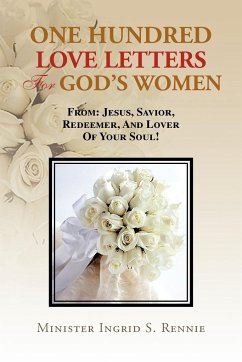 One Hundred Love Letters for God's Women - Rennie, Minister Ingrid S.