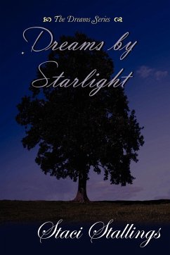 Dreams By Starlight - Stallings, Staci