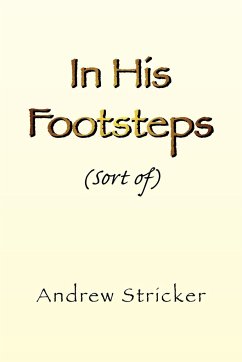 In His Footsteps - Stricker, Andrew