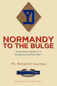 Normandy to the Bulge - Courtney, Pfc Richard D.