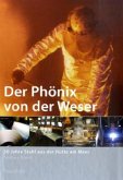 Der Phönix von der Weser