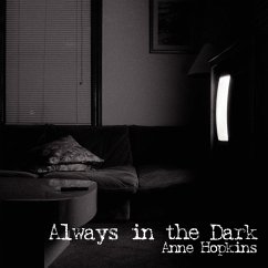 Always in the Dark - Hopkins, Anne