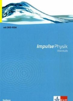 Impulse Physik Oberstufe. Ausgabe Sachsen / Impulse Physik, Oberstufe Sachsen (G8)