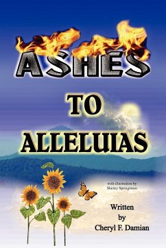 Ashes to Alleluias - Damian, Cheryl F.