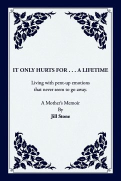 It Only Hurts For ... A Lifetime