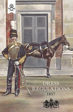 Regulations for the Dress of General Staff and Regimental Officers of the Army 1857 - Adjutant Generals Office