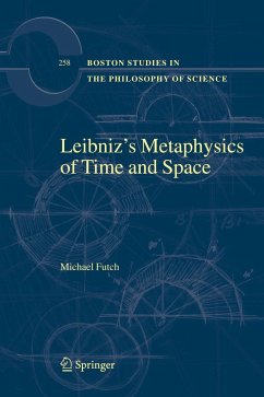 Leibniz's Metaphysics of Time and Space - Futch, Michael
