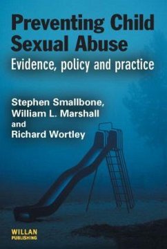 Preventing Child Sexual Abuse - Smallbone, Stephen; Marshall, William L; Wortley, Richard