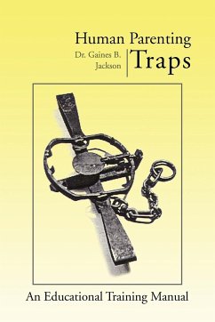 Human Parenting Traps - Jackson, Gaines B.