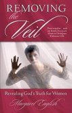Removing the Veil: Revealing God's Truth for Women