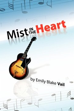 Mist in the Heart - Vail, Emily Blake
