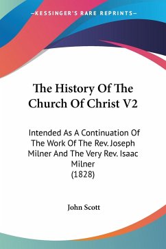 The History Of The Church Of Christ V2