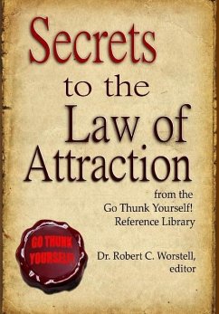 Secrets to the Law of Attraction - Worstell, Editor Robert C.