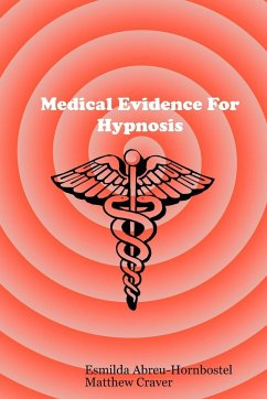 Medical Evidence For Hypnosis - Abreu-Hornbostel, Esmilda; Craver, Matthew