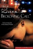 &quote;The Siren's Beckoning Call&quote;