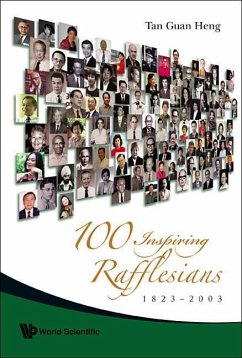 100 Inspiring Rafflesians, 1823-2003 - Tan, Guan Heng