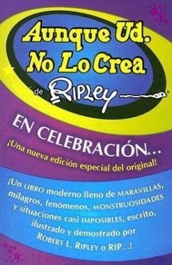 Aunque Ud. No Lo Crea - Ripley, Robert