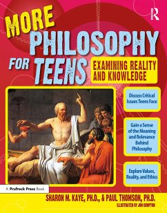 More Philosophy for Teens - Thomson, Paul; Kaye, Sharon