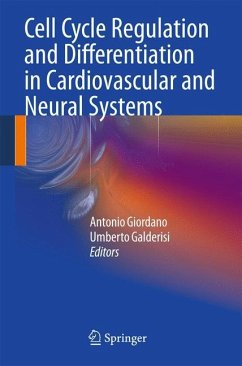 Cell Cycle Regulation and Differentiation in Cardiovascular and Neural Systems - Giordano, Antonio / Galderisi, Umberto (eds.)