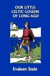 Our Little Celtic Cousin of Long Ago... - Bild 1