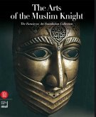 The Art of the Muslim Knights: The Furusyya Art Foundation Collection