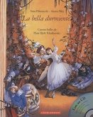 La Bella Durmiente: Cuento Ballet de Pjotr Iljich Tchaikovsky [With CD]