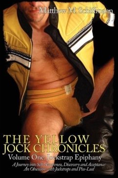 The Yellow Jock Chronicles: Jockstrap Epiphany - Schiffmann, Matthew