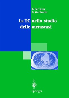 La Tc Nello Studio Delle Metastasi - Ferrozzi, F.;Garlaschi, G.