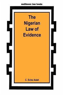 The Nigerian Law of Evidence - Adah, C. Eche