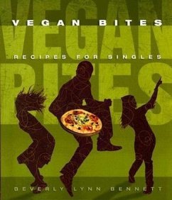 Vegan Bites: Recipes for Singles - Bennett, Beverly Lynn