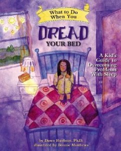 What to Do When You Dread Your Bed - Huebner, Dawn, PhD