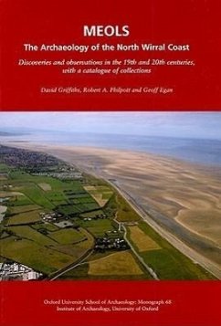 Meols: The Archaeology of the North Wirral Coast: Discoveries and Observations in the 19th and 20th Centuries, with a Catalog - Griffiths, David