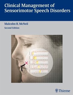 Clinical Management of Sensorimotor Speech Disorders - McNeil, Malcolm R