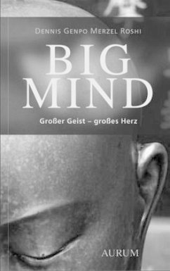 Big Mind - Genpo Merzel, Dennis