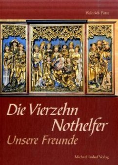 Die Vierzehn Nothelfer - Unsere Freunde - Fürst, Heinrich