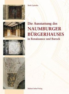 Cover Die Ausstattung des Naumburger Bürgerhauses in Renaissance und Barock