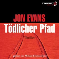 Tödlicher Pfad, 6 Audio-CDs - Evans, Jon