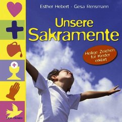 Unsere Sakramente - Hebert, Esther; Rensmann, Gesa