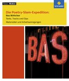 Die Poetry-Slam-Expedition: Bas Böttcher, Materialien und Arbeitsanregungen