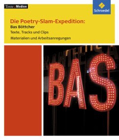 Cover Die Poetry-Slam-Expedition: Bas Böttcher, Materialien und Arbeitsanregungen