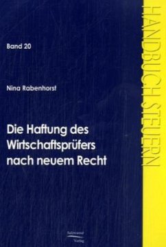 Die Haftung des Wirtschaftsprüfers nach neuem Recht - Rabenhorst, Nina