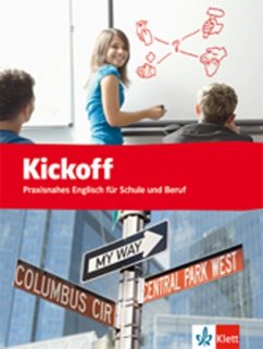 Kickoff. Praxisnahes Englisch für Schule und Beruf / Kickoff