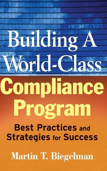 Building a World-Class Compliance Program Building a World-Class Compliance Program