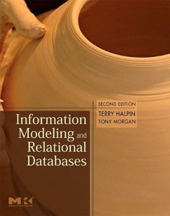 Information Modeling and Relational Databases - Halpin, Terry;Morgan, Tony
