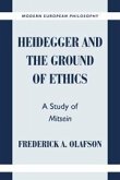 Heidegger and the Ground of Ethics