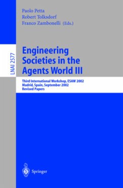 Engineering Societies in the Agents World III - Petta, Paolo / Tolksdorf, Robert / Zambonelli, Franco (eds.)