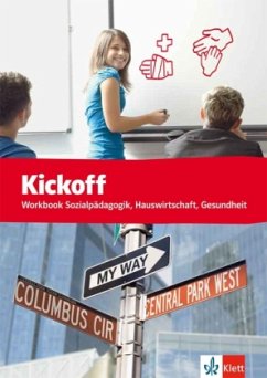 Kickoff Workbook Sozialpädagogik, Hauswirtschaft, Gesundheit. Praxisnahes Englisch für berufliche Schulen / Kickoff