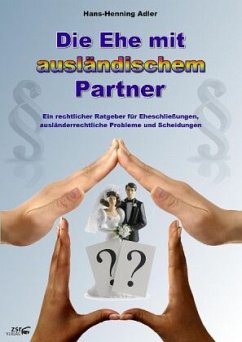 Die Ehe mit ausländischem Partner - Adler, Hans H