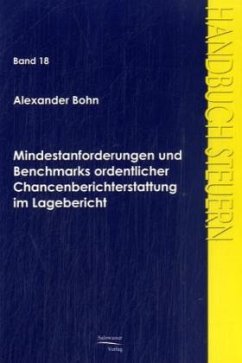 Mindestanforderungen und Benchmarks ordentlicher Chancenberichterstattung im Lagebericht - Bohn, Alexander