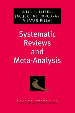 Systematic Reviews and Meta-Analysis - Littell, Julia H; Corcoran, Jacqueline; Pillai, Vijayan